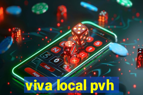 viva local pvh